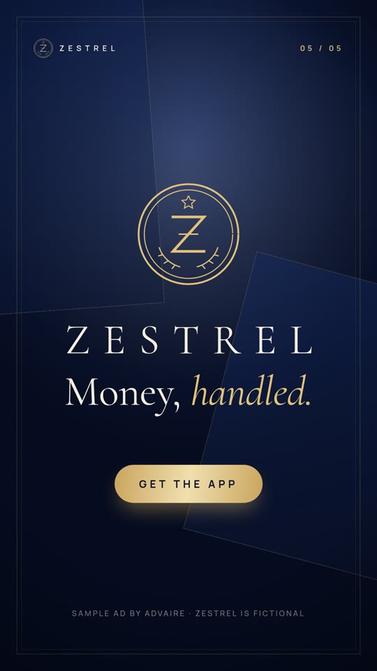 Ad end card: Zestrel, money, handled, get the app
